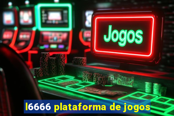 l6666 plataforma de jogos